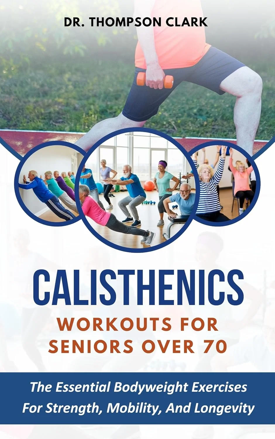Calisthenics Workouts For Seniors Over 70: The Essential Bodyweight ...