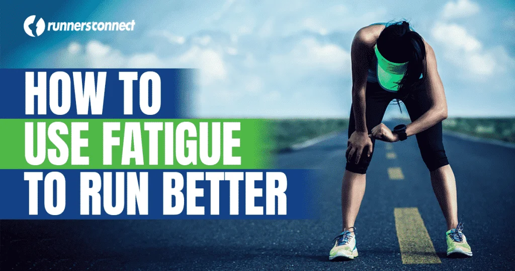 You Need Fatigue: Find the Balance Between Good Training and Overdoing ...